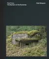Iñaki Bergera: The Bunkers of the Pyrenees cover