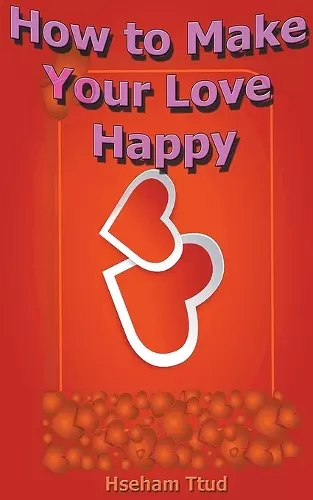 How to Make Your Love Happy cover