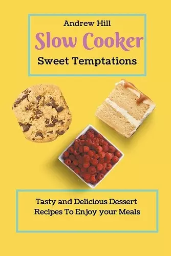 Slow Cooker Sweet Temptations cover