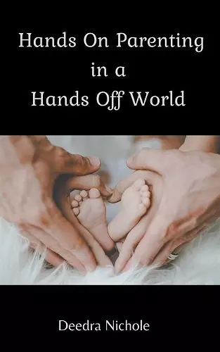 Hands On Parenting In a Hands Off World cover