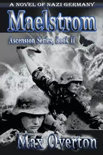 Maelstrom, A Novel of Nazi Germany cover