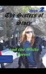 The Sisters of Story And the White Forrest cover