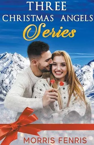 Three Christmas Angels Series cover