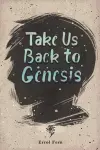 Take Us Back to Genesis cover