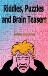 Riddles, Puzzles and Brain Teasers cover