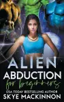 Alien Abduction for Beginners cover