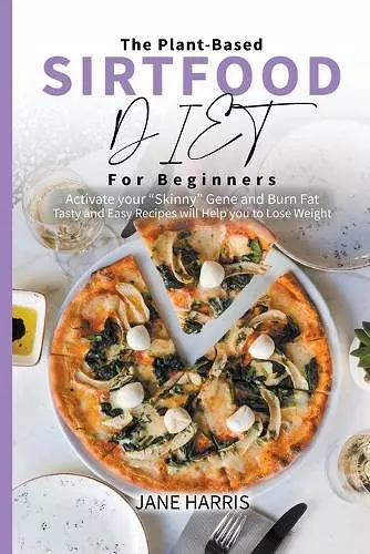 The Plant-Based Sirtfood Diet for Beginners cover