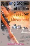 Unsung Stories of Indian Freedom Movement cover