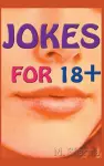 Jokes For 18+ cover