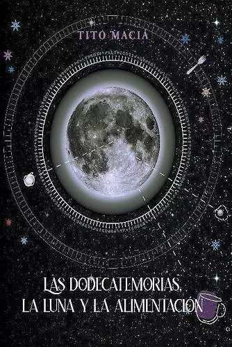 Las Dodecatemorias, La Luna y La Alimentación cover