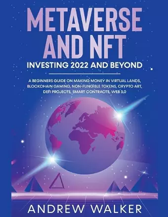 Metaverse and NFT Investing 2022 and Beyond cover