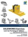 SOLIDWORKS Exercises - Learn by Practicing (3rd Edition) cover