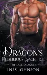 The Dragon's Rebellious Sacrifice cover