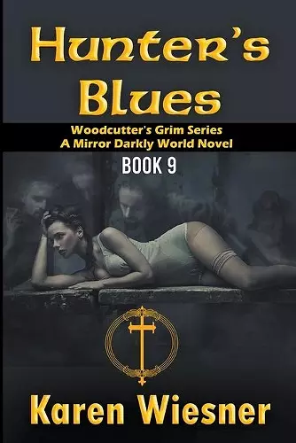 Hunters Blues, A Mirror Darkly World Novel cover