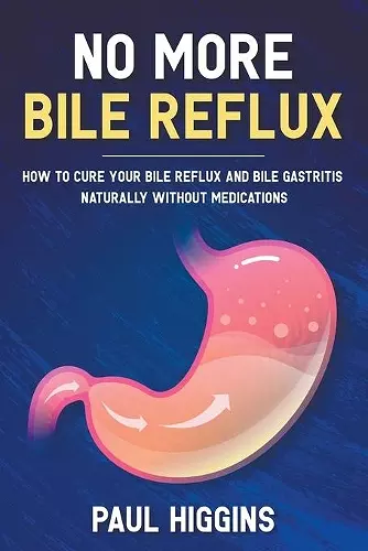 No More Bile Reflux cover