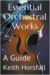 Essential Orchestral Works cover