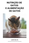 Nutrição de Gatos e Alimentação de Gatos cover