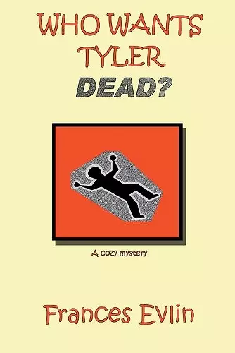 Who Wants Tyler Dead? cover