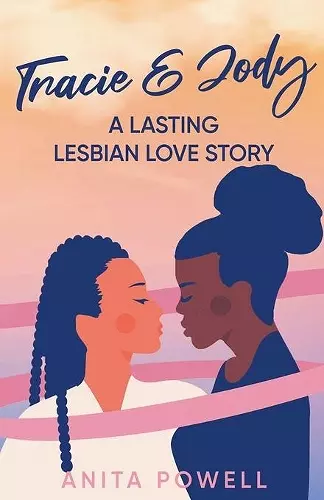 Tracie and Jody - A Lasting Lesbian Love Story cover