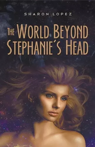 The World Beyond Stephanie's Head cover