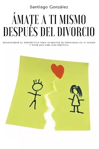 Ámate a ti mismo después del divorcio cover