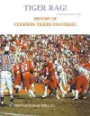 Tiger Rag! History of Clemson Tigers Football cover
