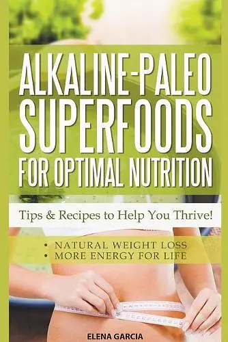 Alkaline Paleo Superfoods For Optimal Nutrition cover