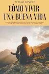 Cómo vivir una buena vida cover