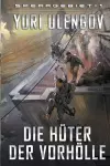 Die Hüter der Vorhölle (Sperrgebiet Buch 1) cover