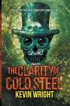 The Clarity of Cold Steel cover