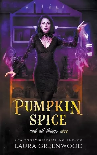 Pumpkin Spice And All Things Nice cover