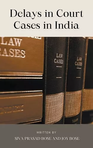 Delays in Court Cases in India cover