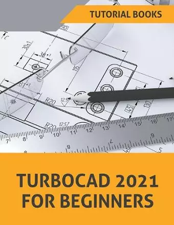 TurboCAD 2021 For Beginners cover