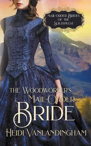 The Woodworker's Mail-Order Bride cover