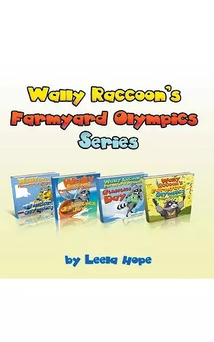 Wally Raccoon's Farmyard Olympics Series cover