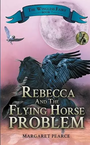 Rebecca and the Flying Horse Problem cover