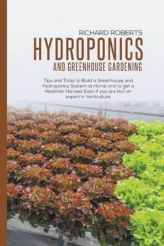 Hydroponics And Greenhouse Gardening cover