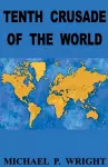 Tenth Crusade of The World cover