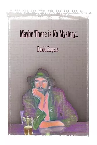 Maybe There Is No Mystery cover