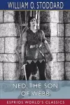 Ned, the Son of Webb (Esprios Classics) cover