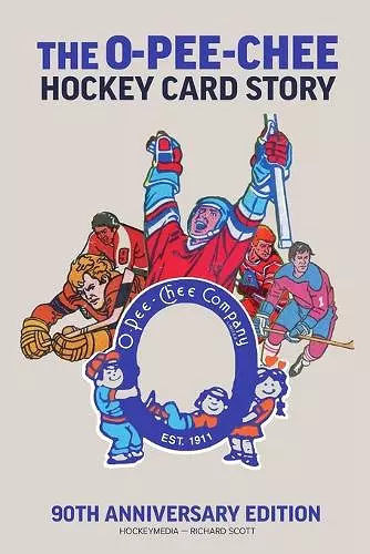 The O-Pee-Chee Hockey Card Story cover