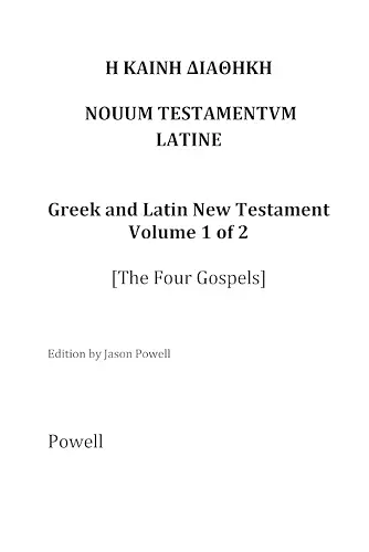 The New Testament in Greek and Latin, Volume 1 (The Four Gospels) cover