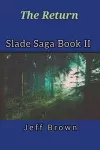 The Return Slade Saga Book II cover