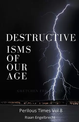 Destructive Isms of our Age cover