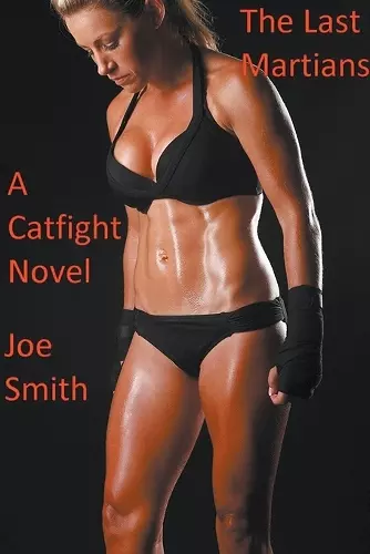 The Last Martians (A Catfight Novel) cover