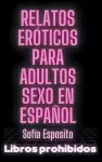 Relatos Eróticos Para Adultos Sexo en Español cover