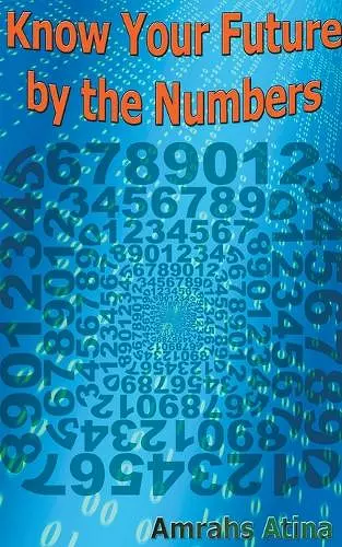 Know Your Future by the Numbers cover