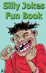 Silly Jokes Fun Book cover