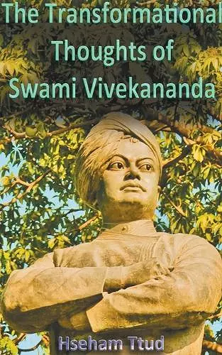 The Transformational Thoughts of Swami Vivekananda cover