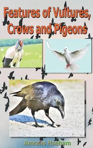 Features of Vultures, Crows and Pigeons cover